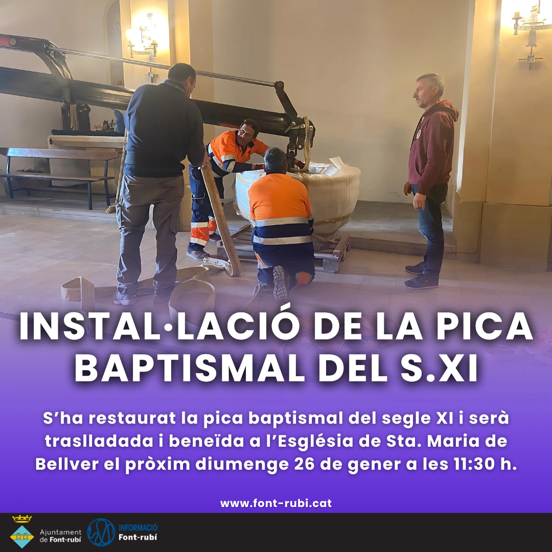 Instal·lació de la pica baptismal del segle XI